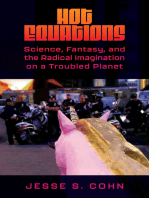 Hot Equations: Science, Fantasy, and the Radical Imagination on a Troubled Planet