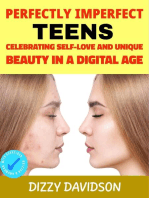 Perfectly Imperfect Teens: Celebrating Self-Love and Unique Beauty in a Digital Age: Self-Love,  Self Discovery, & self Confidence, #4