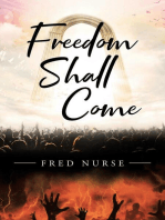 Freedom Shall Come