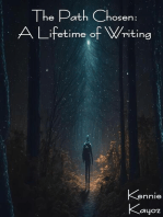 The Path Chosen: A Lifetime of Writing