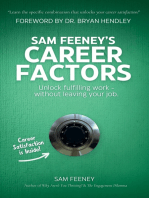 Sam Feeney's Career Factors: Unlock fulfilling work... without leaving your job.