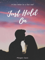 Just Hold On