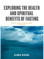 The Complete Guide to Fasting: Reap the Beneﬁts of Mindful Eating, Wellness and Spirituality