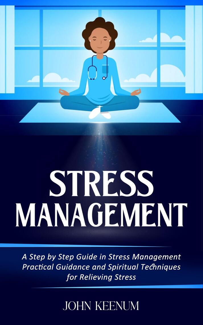 Stress Management by John Keenum (Ebook) - Read free for 30 days