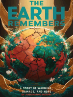 The Earth Remembers: A Story of Warming, Damage, and Hope
