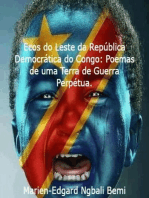 Ecos do Leste da República Democrática do Congo: Poemas de uma Terra de Guerra Perpétua.