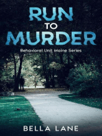 Run to Murder: Behavorial Unit Maine Series, #1