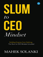 Slum to CEO mind set