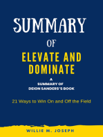 Summary of Elevate and Dominate by Deion Sanders: 21 Ways to Win On and Off the Field