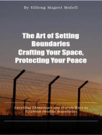 The Art of Setting Boundaries: Crafting Your Space, Protecting Your Peace