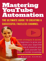 Mastering YouTube Automation: The Ultimate Guide to Creating a Successful Faceless Channel