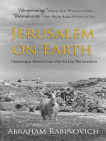 Jerusalem on Earth: Clamoring at Heaven's Gate: Post-Six Day War Jerusalem