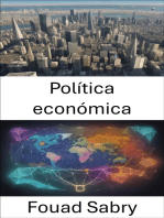 Política económica: Decodificando la política económica, potenciando su futuro financiero