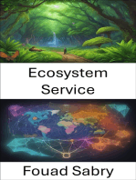 Ecosystem Service: Unlocking Nature's Gifts, a Journey into Ecosystem Services