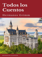 Todos los Cuentos de los Hermanos Grimm: Blancanieves, La Cenicienta, La Bella Durmiente, Caperucita Roja, Hansel y Gretel, Rapunzel, Pulgarcito (ilustrado)