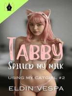 Tabby Spilled My Milk: Using My Catgirl, #2