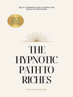 The Hypnotic Path to Riches: Self-Hypnosis Solutions for Wealth Building