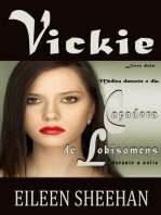 Vickie: Médico de Dia. Caçador de Lobisomem à Noite