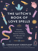 The Witch's Book of Love Spells: Charms, Invocations, Passion Potions, and Rituals for Romance
