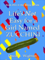 Life's Not Easy for a Girl Named Zucchini