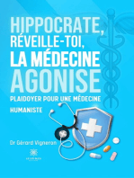 Hippocrate, réveille-toi, la médecine agonise: Plaidoyer pour une médecine humaniste