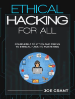 Ethical Hacking for All: Complete A to Z Tips and Tricks to Ethical Hacking Mastering