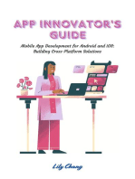 App Innovator's Guide: Mobile App Development for Android and iOS: Building Cross-Platform Solutions