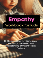 Empathy Workbook for Kids: 100 Fun Activities for Kids to Learn Kindness, Compassion, and Understanding of Other People's Feelings