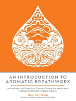 An Introduction to Aromatic Breathwork: Harnessing the Power of Terpene-Driven Aromatherapy and Breathwork for Overall Health