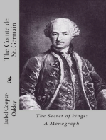 THE COMTE DE ST. GERMAIN The Secret of kings: A Monograph