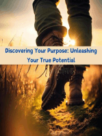 Discovering Your Purpose: Unleashing Your True Potential