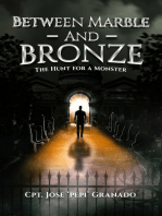 Between Marble and Bronze: The Hunt for a Monster