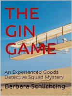 The Gin Game: An Experienced Goods Detective Squad Mystery, #3