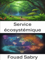 Service écosystémique: Libérer les dons de la nature, un voyage dans les services écosystémiques
