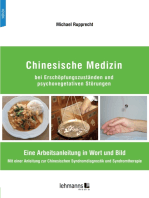 Chinesische Medizin bei Erschöpfungszuständen und psychovegetativen Störungen: Eine Arbeitsanleitung in Wort und Bild Mit einer Anleitung zur Chinesischen Syndromdiagnostik und Syndromtherapie