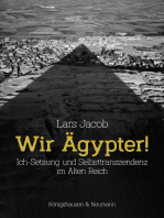 Wir Ägypter!: Ich-Setzung und Selbsttranszendenz im Alten Reich. Zahlreiche farbige Abbildungen