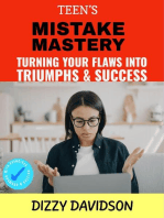Teen’s Mistake Mastery: Turning Your Flaws into Triumphs & Success: Self-Love,  Self Discovery, & self Confidence, #6