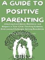 A Guide To Positive Parenting.