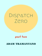 Dispatch Zero part two: Dispatch Zero, #2