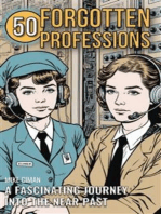 50 Forgotten Professions: A Fascinating Journey Into The Near Past