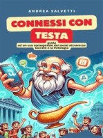 Connessi con testa.: Guida all'uso consapevole dei social attraverso Socrate e la mitologia.