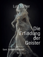 Die Erfindung der Geister: Spuk, Schreck und Grusel