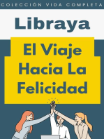 El Viaje Hacia La Felicidad: Colección Vida Completa, #10