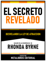 El Secreto Revelado - Basado En Las Enseñanzas De Rhonda Byrne: Desvelando La Ley De Atraccion