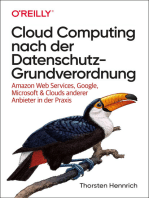 Cloud Computing nach der Datenschutz-Grundverordnung: Amazon Web Services, Google, Microsoft & Clouds anderer Anbieter in der Praxis