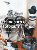 Handbuch des Fotojournalismus: Geschichte, Ausdrucksformen, Einsatzgebiete und Praxis
