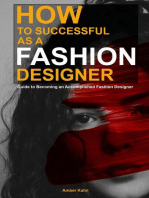 How to be Successful as a Fashion Designer: Guide to Becoming an Accomplished Fashion Designer