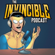 The Invincible Podcast