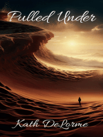 Pulled Under: power of love, navigating darkness, & an imperfect woman’s discoveries