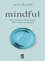 Mindful: Wie moderne Meditation dein Leben verändert